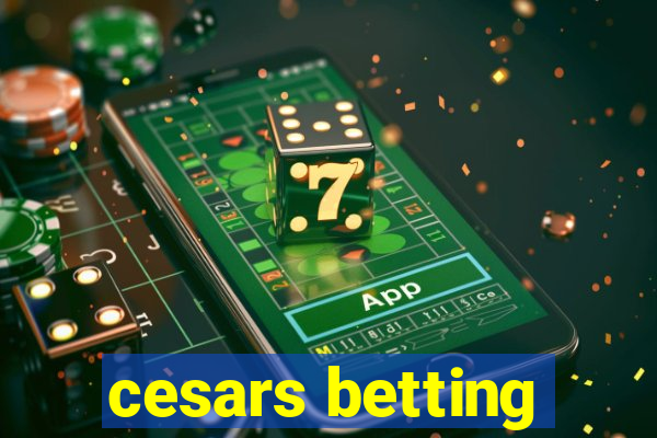 cesars betting